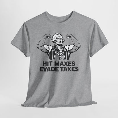 HIT MAXES EVADE TAXES